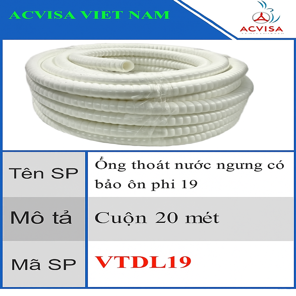 Ống thoát nước ngưng điều hoà có bảo ôn phi 19 cuộn 20 mét